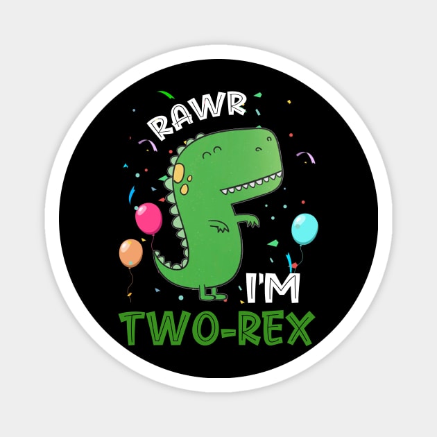 Rawr I_m Two-Rex 2nd Birthday 2 Year Old Dinosaur Magnet by Elliottda